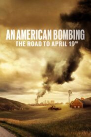 An American Bombing: The Road to April 19th 2024 one on netflix
