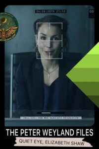 The Peter Weyland Files: Quiet Eye, Elizabeth Shaw 2012 one on netflix