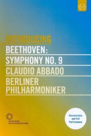 Beethoven: Symphony No. 9 – Claudio Abbado, Berliner Philharmoniker 2001 one on netflix
