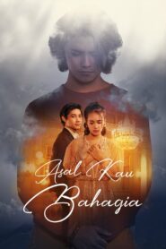 Asal Kau Bahagia 2018 one on netflix