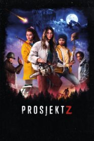 Project Z 2021 one on netflix