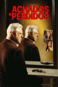Achados e Perdidos 2007 one on netflix