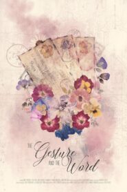 The Gesture and The Word 2020 one on netflix