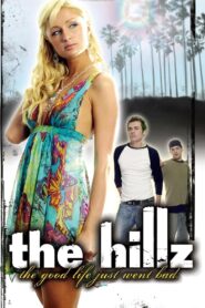 The Hillz 2004 one on netflix