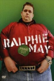 Ralphie May: Prime Cut 2007 one on netflix