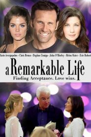 A Remarkable Life 2016 one on netflix