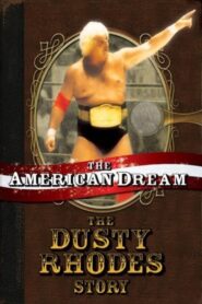 The American Dream: The Dusty Rhodes Story 2006 one on netflix