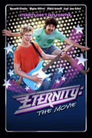 Eternity: The Movie 2014 one on netflix