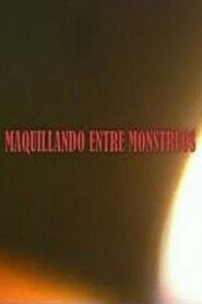 Maquillando entre monstruos 2007 one on netflix