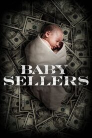 Baby Sellers 2013 one on netflix