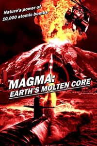Magma: Earth’s Molten Core 2005 one on netflix