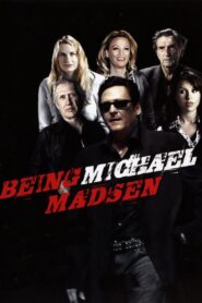 Being Michael Madsen 2007 one on netflix