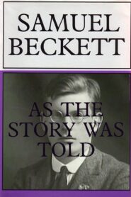 Samuel Beckett: As the Story Was Told 1996 one on netflix