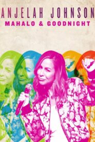 Anjelah Johnson: Mahalo & Goodnight 2017 one on netflix