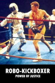 Robo-Kickboxer – Power of Justice 1990 one on netflix