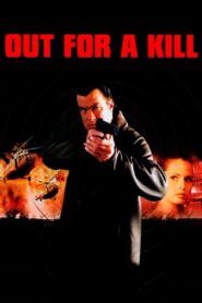 Out for a Kill 2003 one on netflix