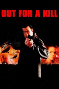 Out for a Kill 2003 one on netflix