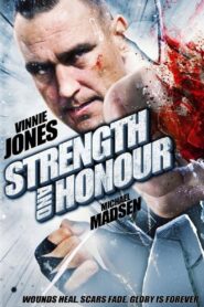 Strength and Honour 2007 one on netflix