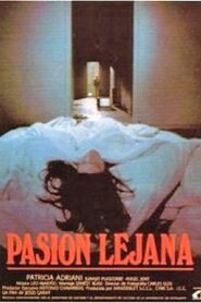 Pasión lejana 1987 one on netflix
