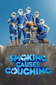 Smoking Causes Coughing 2022 one on netflix