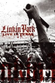 Linkin Park: Live in Texas 2003 one on netflix