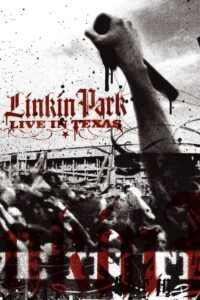 Linkin Park: Live in Texas 2003 one on netflix