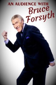 An Audience with Bruce Forsyth 1997 one on netflix