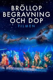 Bröllop, begravning och dop – filmen 2021 one on netflix