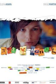 Ana y Manuel 2005 one on netflix