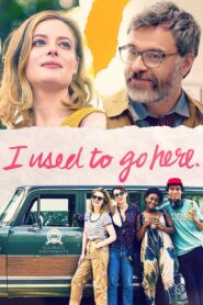 I Used to Go Here 2020 one on netflix