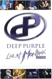 Deep Purple – They All Came Down To Montreux 2008 one on netflix