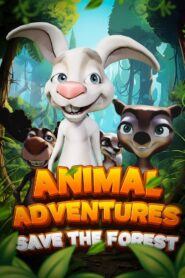 Animal Adventures: Save The Forest 2024 one on netflix