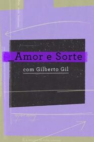 Amor e Sorte com Gilberto Gil 2020 one on netflix