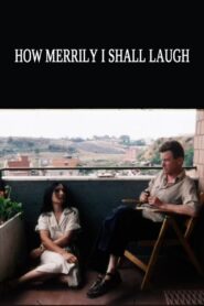How Merrily I Shall Laugh: Danièle Huillet and Jean-Marie Straub on Their Film Class Relations 1984 one on netflix