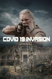 Covid-19: Invasion 2021 one on netflix