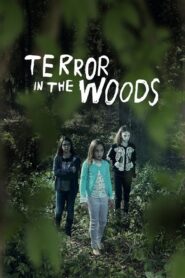 Terror in the Woods 2018 one on netflix