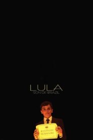 Lula, the Son of Brazil 2010 one on netflix