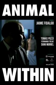 Animal Within 2012 one on netflix