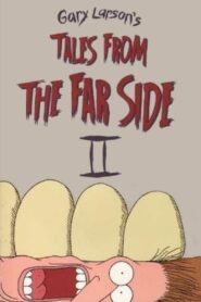 Tales from the Far Side II 1997 one on netflix