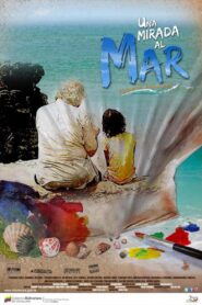 Una Mirada al Mar 2011 one on netflix