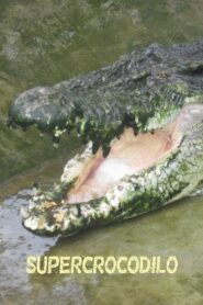 Man-Eating Super Croc 2012 one on netflix
