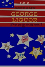 The Goddamn George Liquor Program 1997 one on netflix