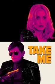 Take Me 2017 one on netflix