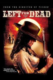 Left for Dead 2007 one on netflix