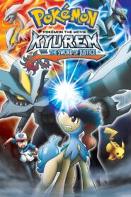 Pokémon the Movie: Kyurem vs. the Sword of Justice 2012 one on netflix