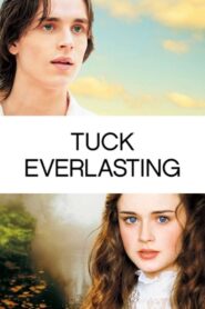 Tuck Everlasting 2002 one on netflix