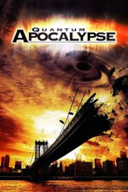Quantum Apocalypse 2010 one on netflix