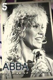 ABBA: The Missing 40 Years 2021 one on netflix