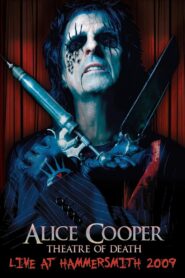 Alice Cooper: Theatre of Death 2010 one on netflix