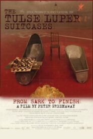 The Tulse Luper Suitcases, Part 3: From Sark to the Finish 2005 one on netflix
